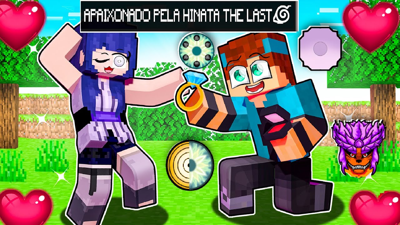 ESTOU APAIXONADO pela HINATA THE LAST no MINECRAFT!