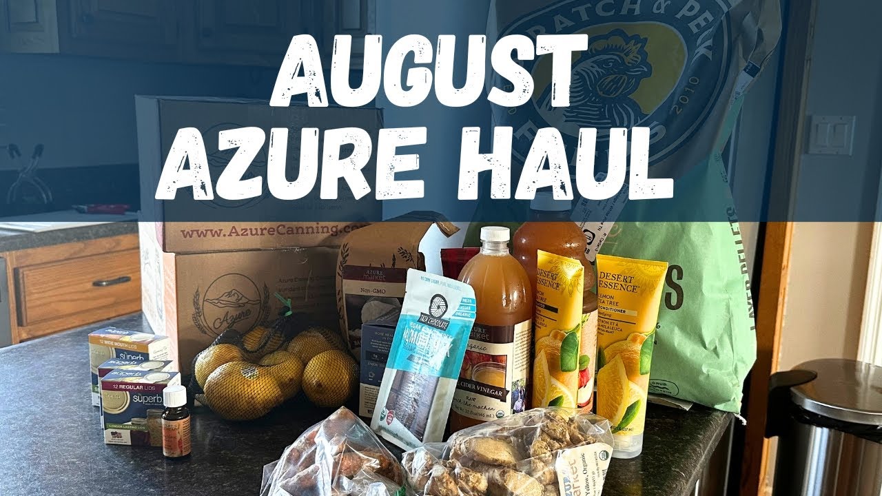 Azure Standard Grocery Haul - August 2024