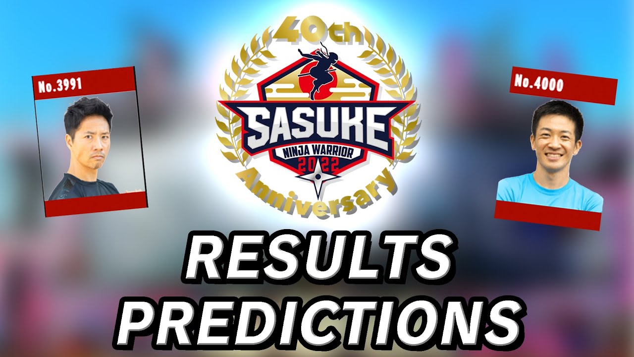 SASUKE 40 RESULTS PREDICTIONS | PREDICTING ALL 100 COMPETITORS! - Billyvids_ [Live]