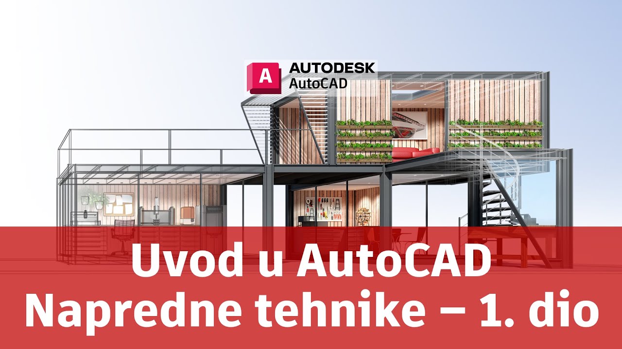 Uvod u AutoCAD   Napredne tehnike   1  dio