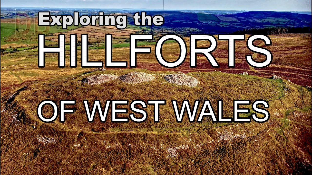 Exploring the Hillforts of West Wales