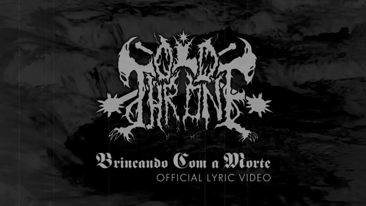 OLD THRONE - Brincando Com a Morte - Official Lyric Video