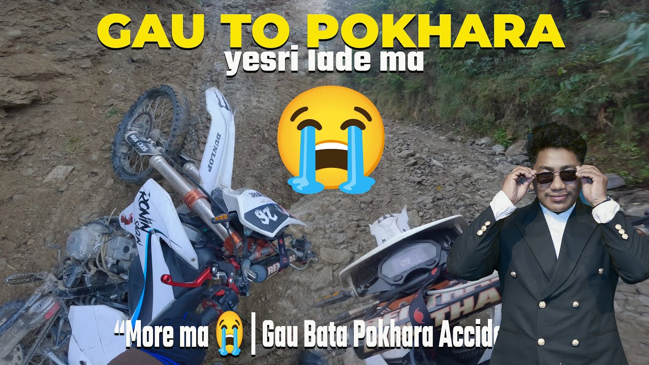 Accident Vayo 😭Baula bato Ukalo ma Thager mornai lageyo  #Raw Vlogs @Its me Ronin Sagun