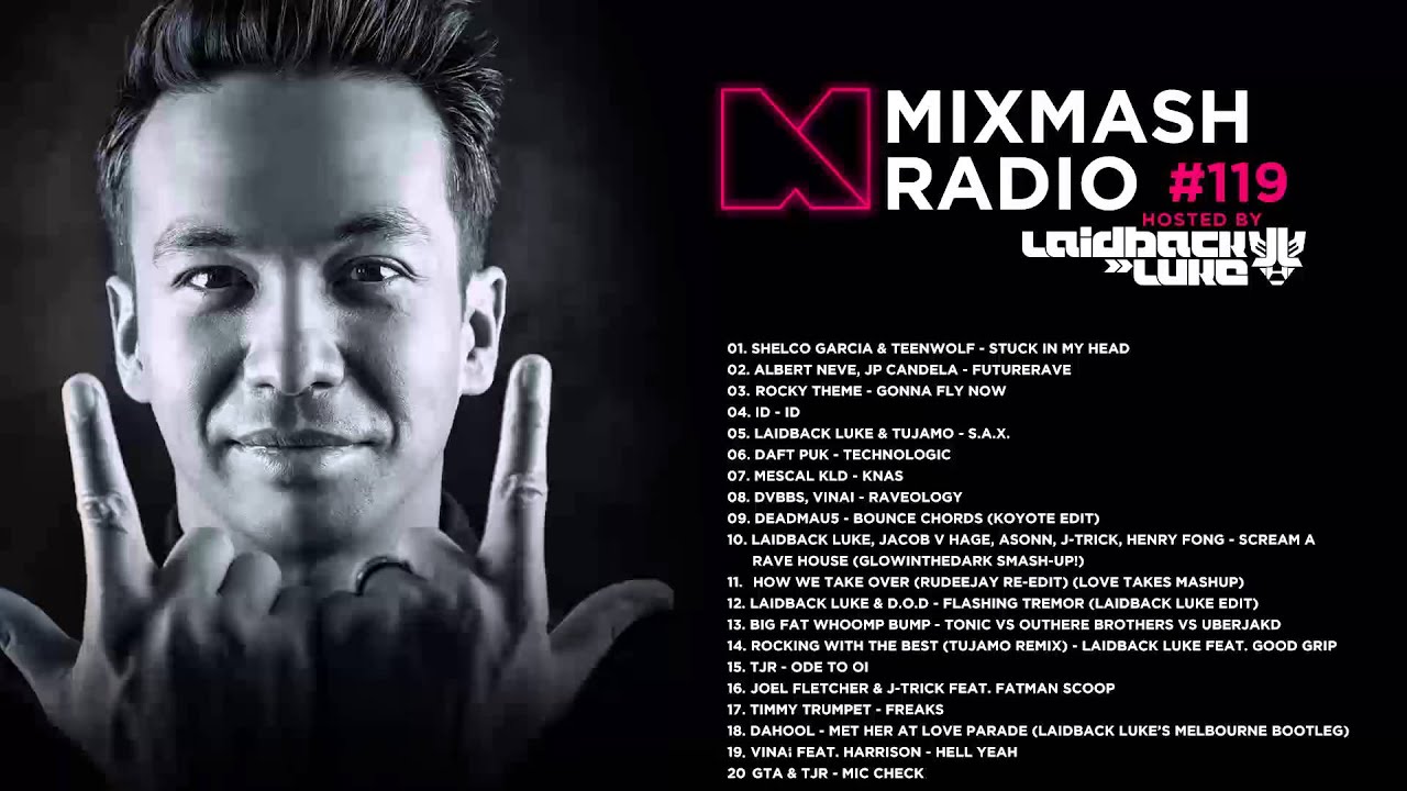 Laidback Luke Presents: Mixmash Radio 119 | Creamfields