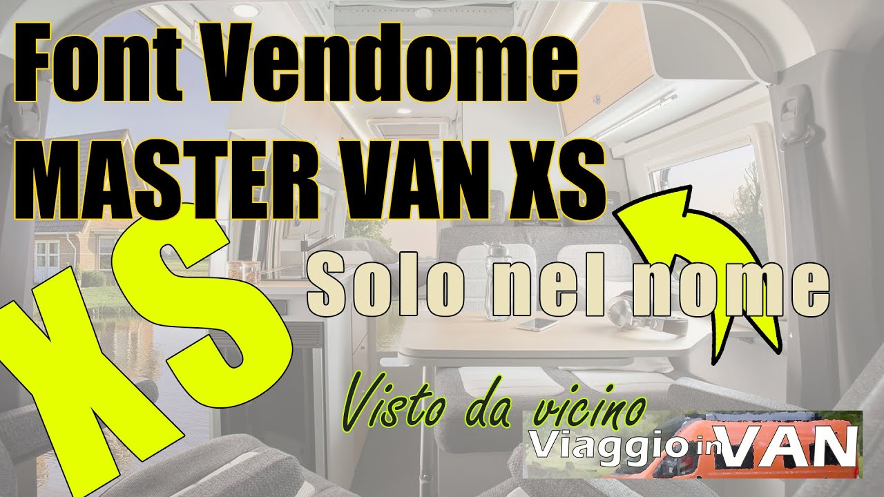 Font Vendome Master Van XS 👍 Litio di serie e compatto: Un avventura per la coppia 👌
