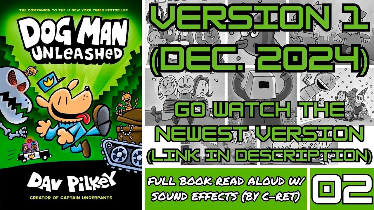 [OLD/OUTDATED] Dog Man: Unleashed - Full Book Read Aloud w/ Sound Effects (V1) [#2]