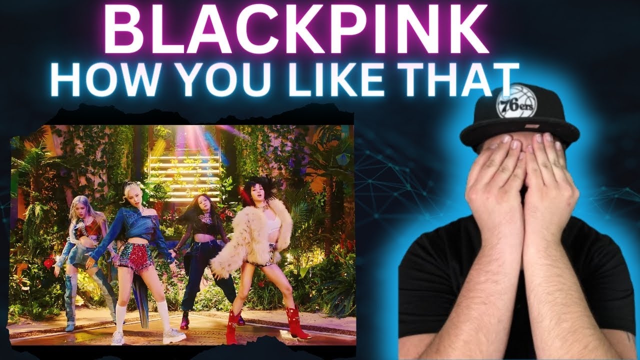 BLACKPINK... I LIKE THAT!!! | BLACKPINK - 'How You Like That' | REACTION