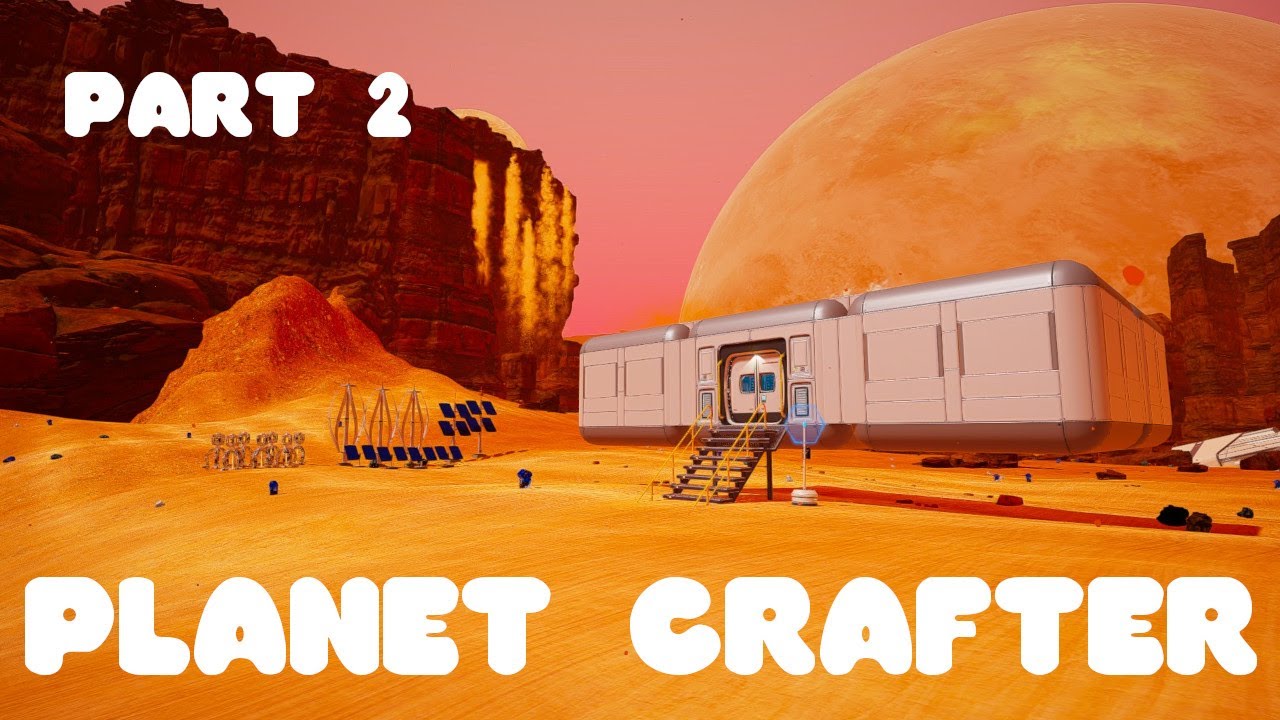 Planet Crafter -  Part 2 | Exploring, power and more