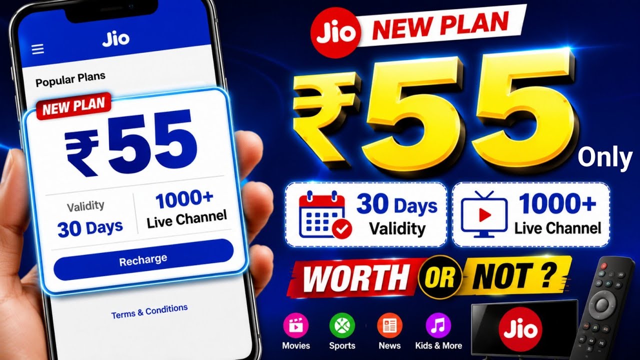 Jio 55 | Jio 55 Plan Details | 55 Jio Recharge Plan