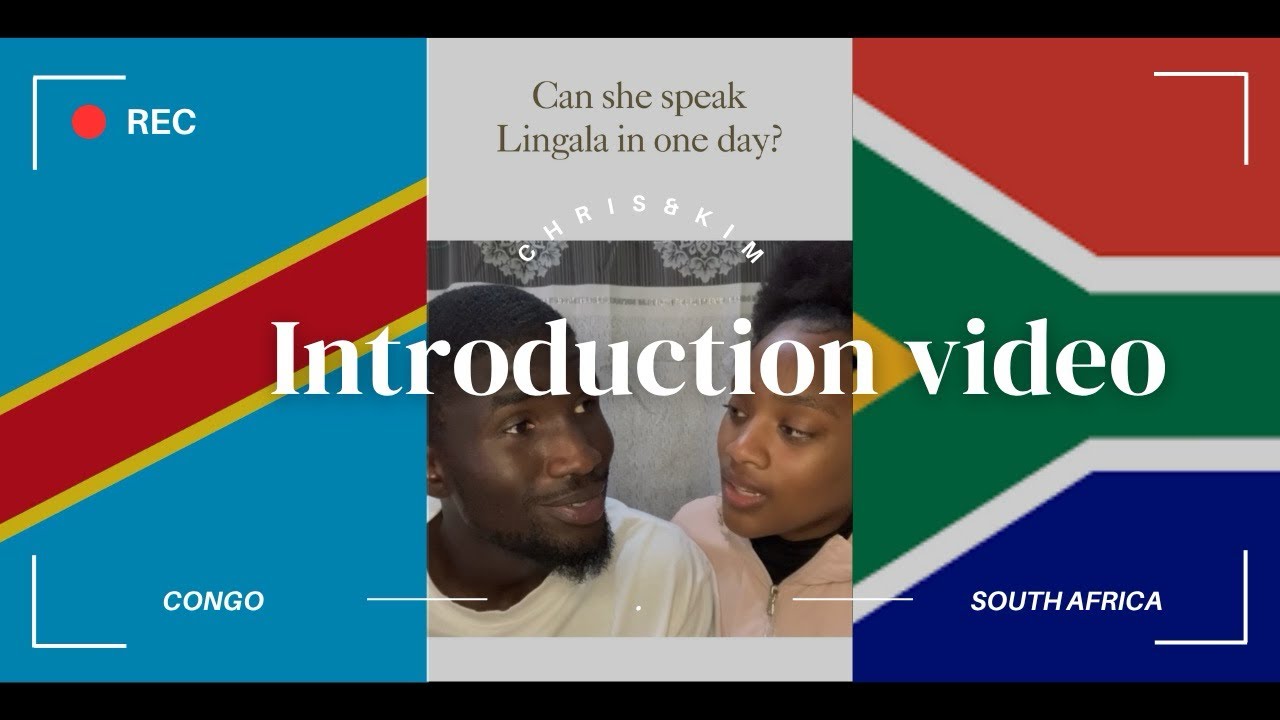 Can my girlfriend speak Lingala in one day/introduction video