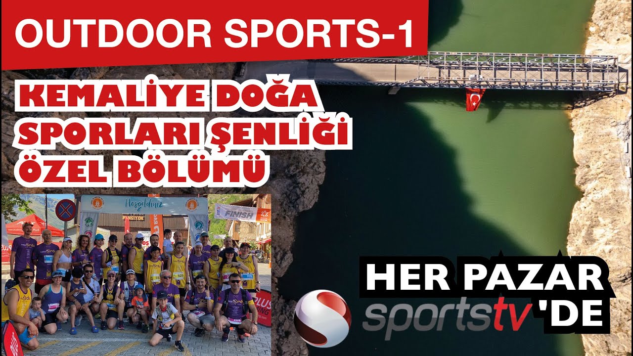 Kemaliye Doğa Sporları Şenlikleri I Sports TV'de yayınlanan 1.  bölüm I