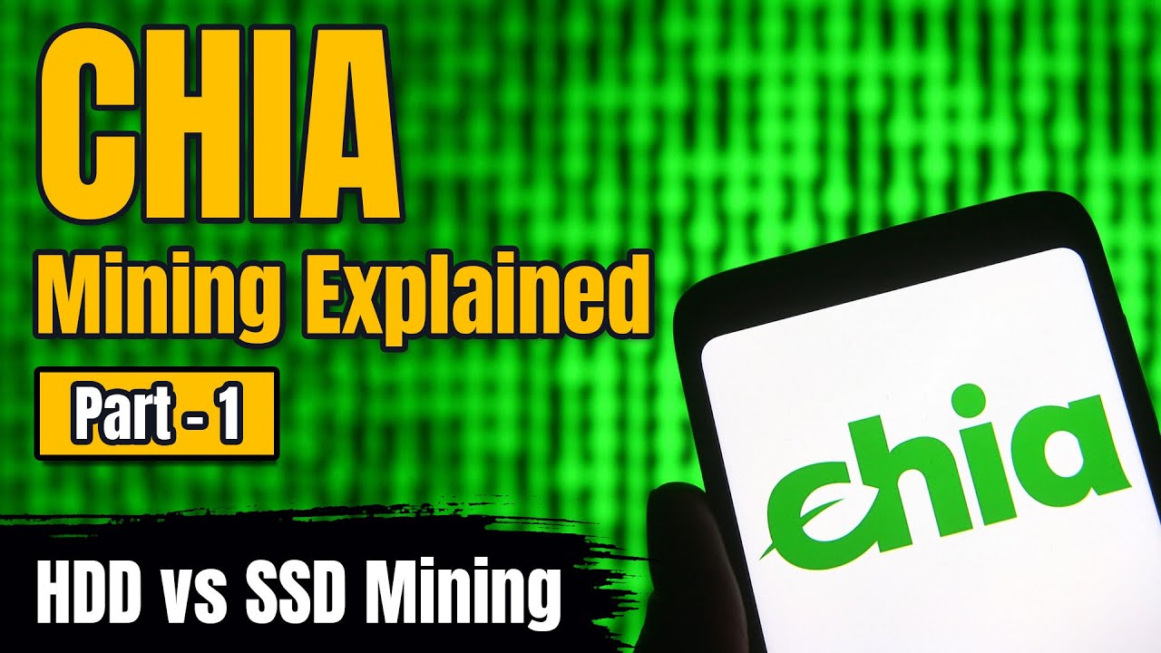 CHIA Mining Explained | Profitability | Hardware | Hard Drive Mining | HDD vs SSD Mining - Part 1