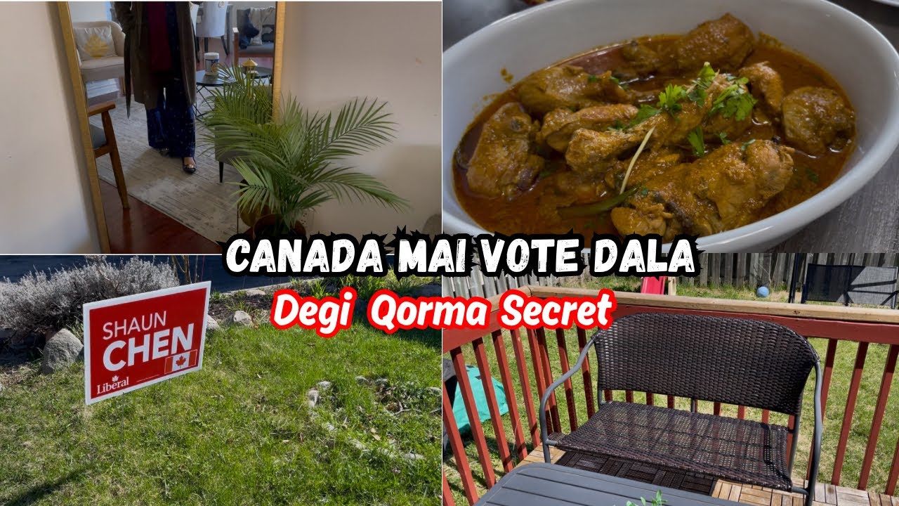 Election day in Canada 🇨🇦 2025 | My Secret for Aromatic Degi Qorma 🤤 | Morning Routine