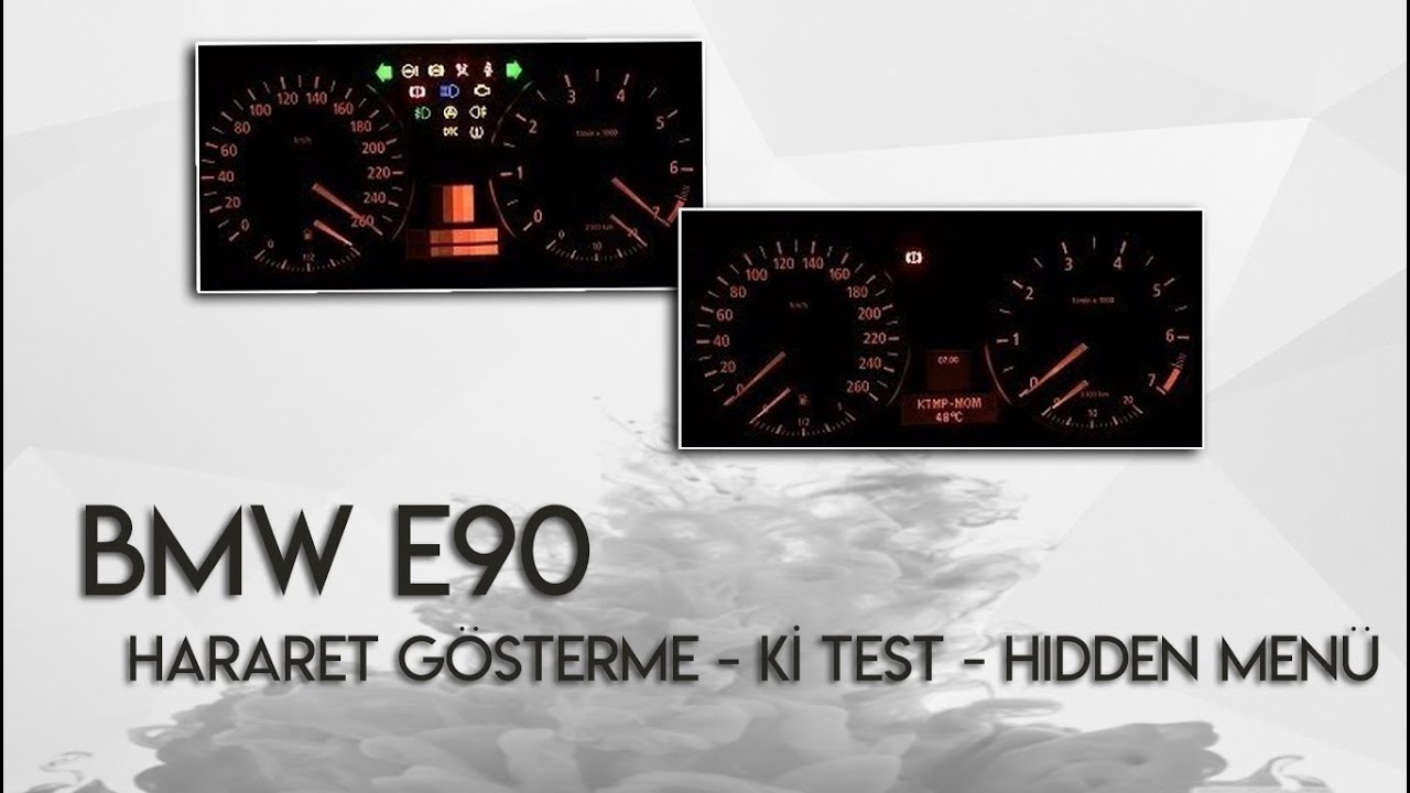 BMW E90 | Gizli Menü ( Hararet Gösterme - Kİ Test - Hidden Menü )