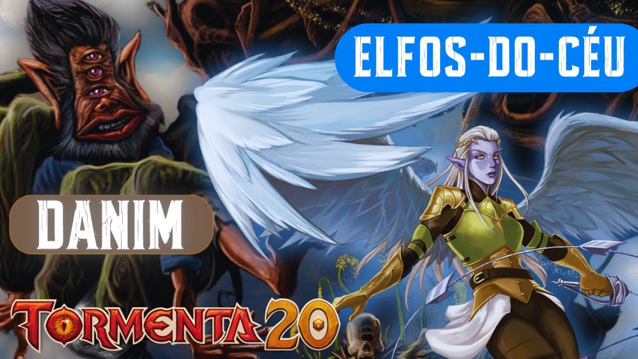 Raças de Tormenta 20 - Elfo-do-céu e Danim