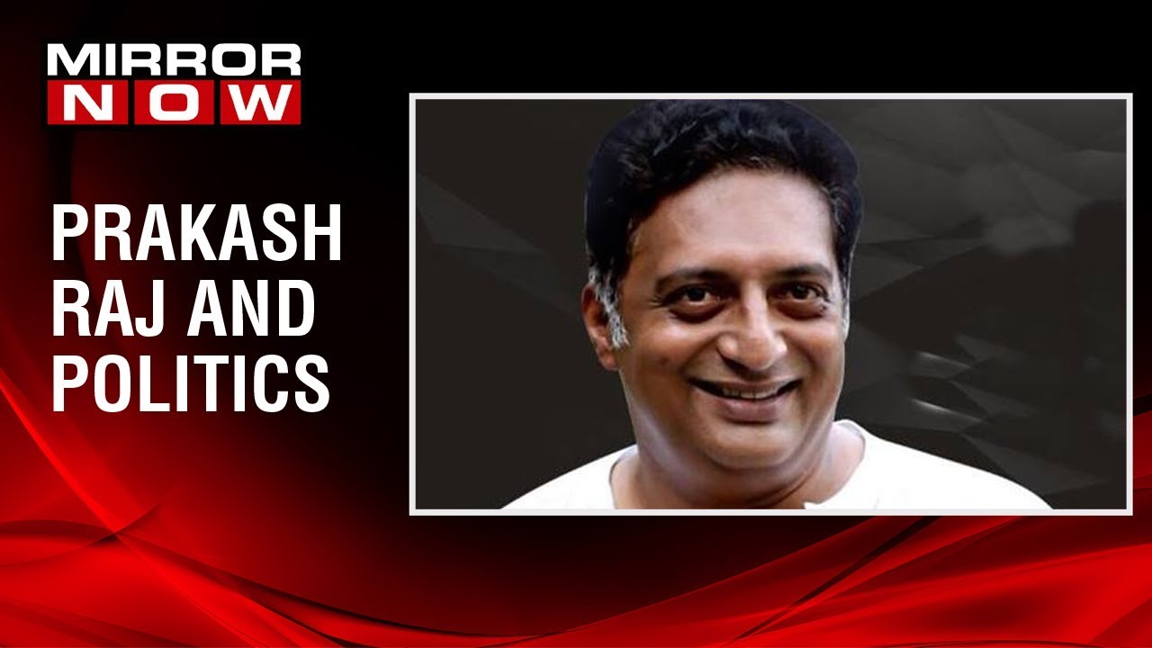 Prakash Raj speaks on joining politics, Says 