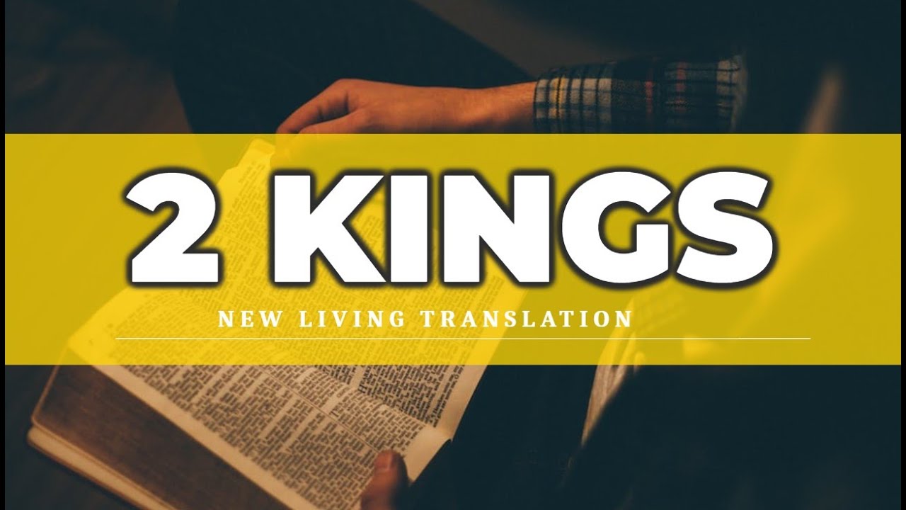 2 Kings (NLT) - Audio Bible with Text