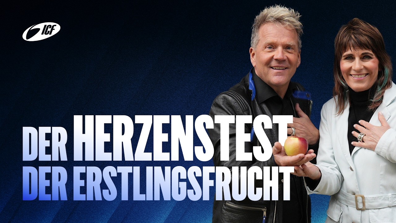 [11] Der Herzenstest der Erstlingsfrucht | 21 Tage Beten,Fasten,Geben | Leo & Susanna Bigger | ICF