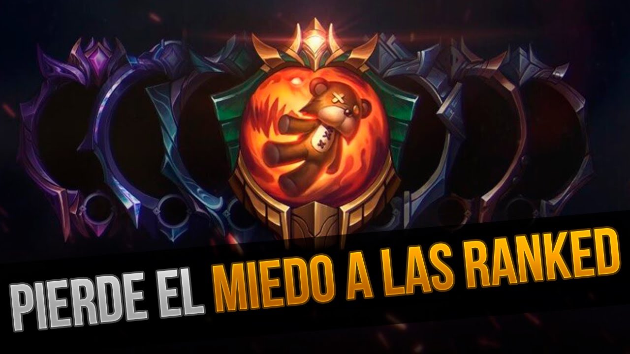 COMO PERDER EL MIEDO A LAS RANKEDS? | TEMPORADA 11 LEAGUE OF LEGENDS