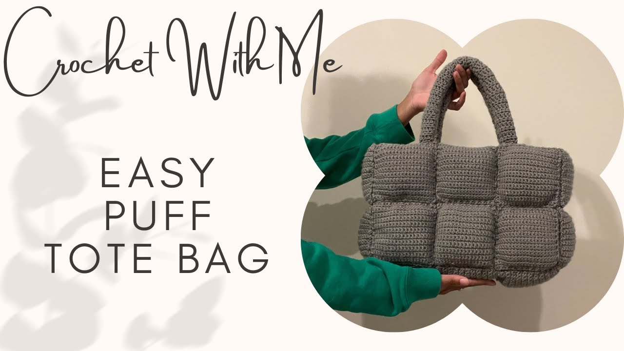 Super Easy Puff Tote Bag Tutorial | Crochet With Me