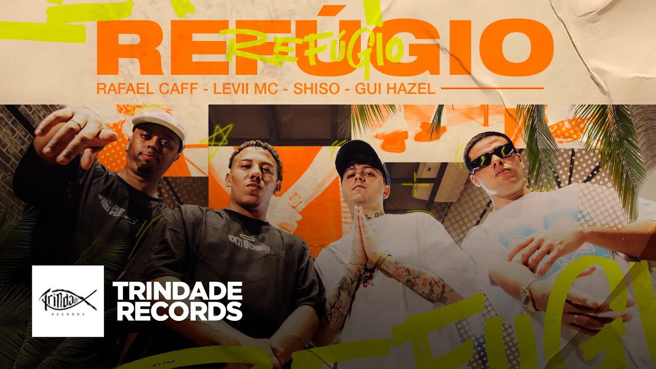 Rafael Caff, Levii MC, Shiso & Gui Hazel | Refúgio | Trindade Records | (Vídeo Oficial)