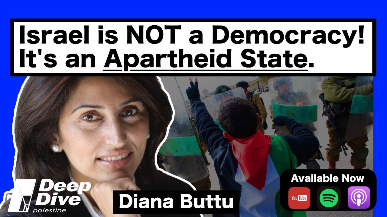 Israel is NOT a Democracy! It’s an Apartheid State. | Diana Buttu