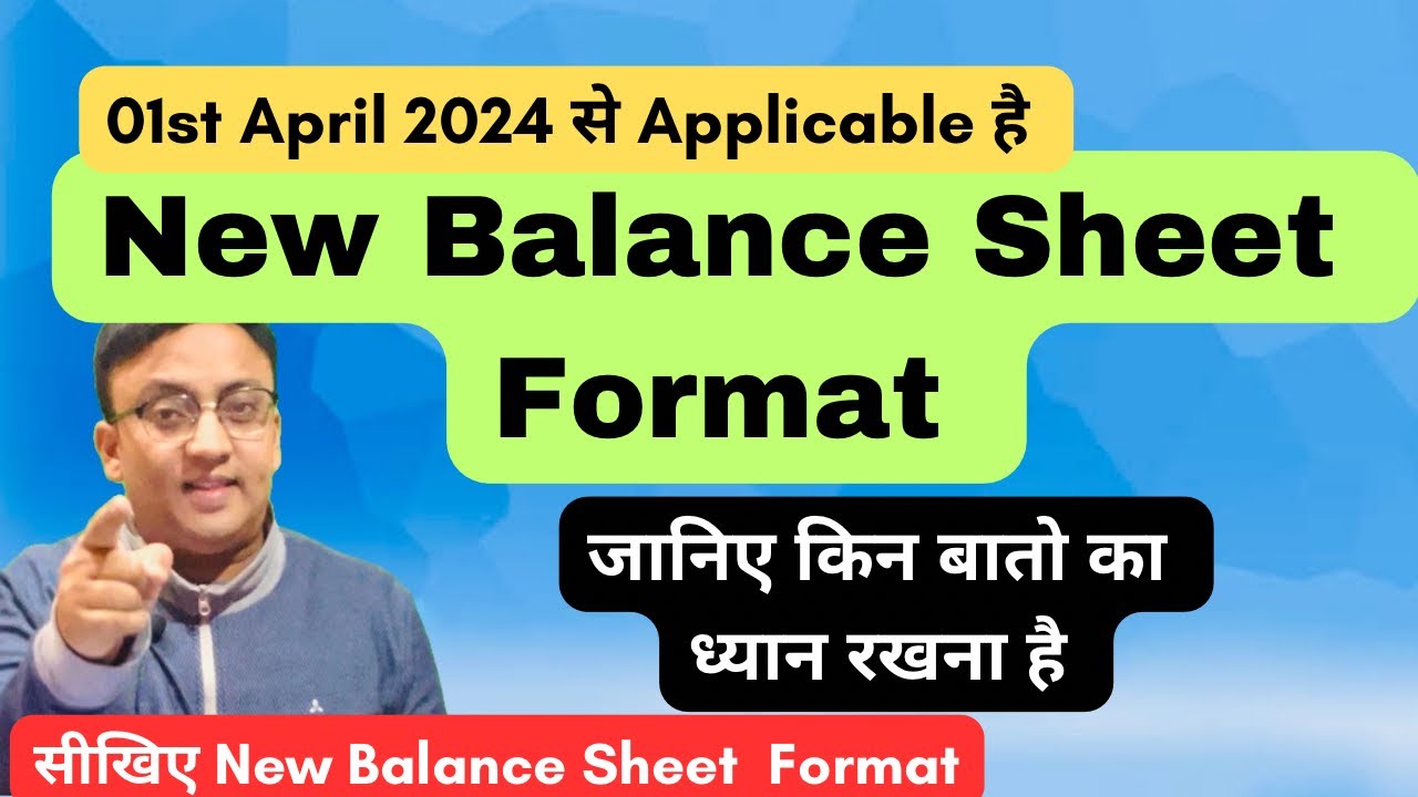 New Balance Sheet Format 2024 | Accounts Finalization #balancesheets