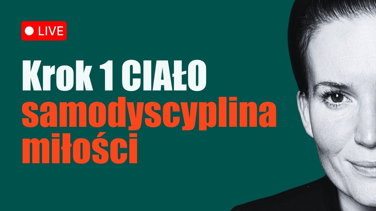 Samodyscyplina miłości - krok 1 CIAŁO