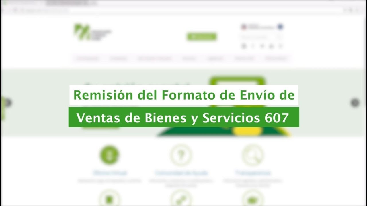 Tutorial: Remisión de Formato de Envío 607 - #FormatosdeEnvío