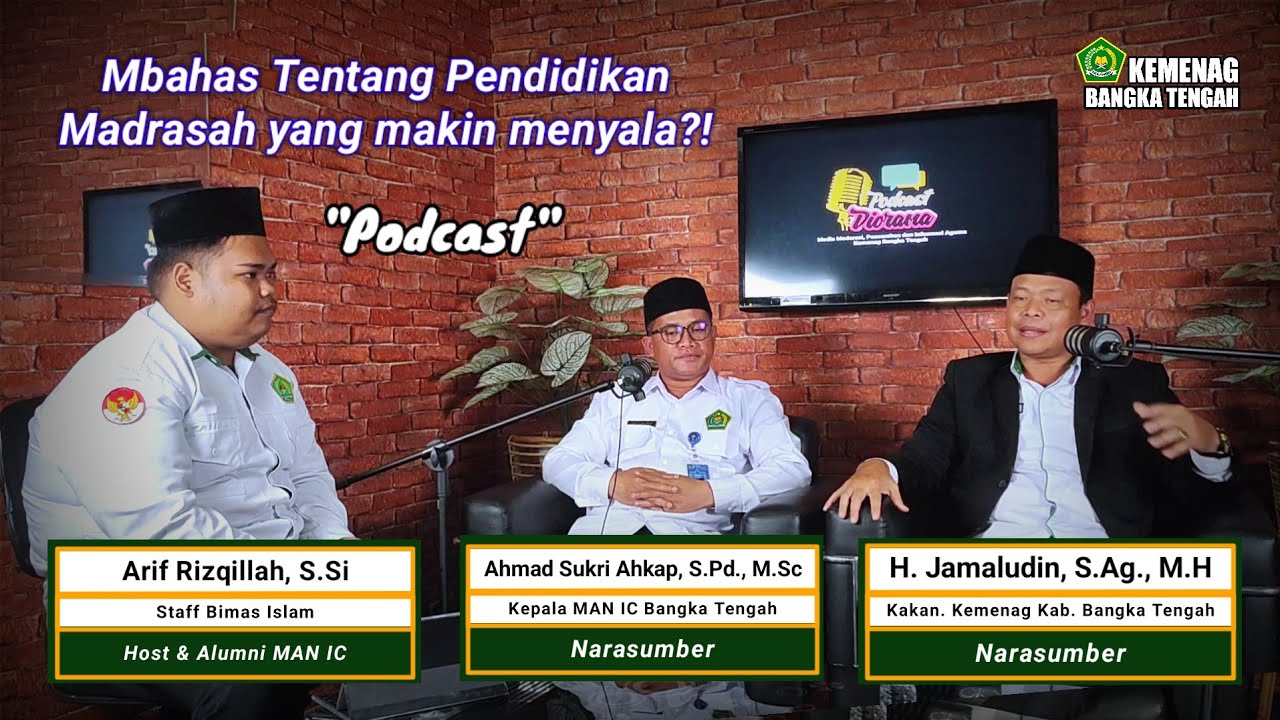 Podcast Perdana 2026 Kemenag Bangka Tengah ][ Berbincang Terkait Pendidikan Madrasah! 