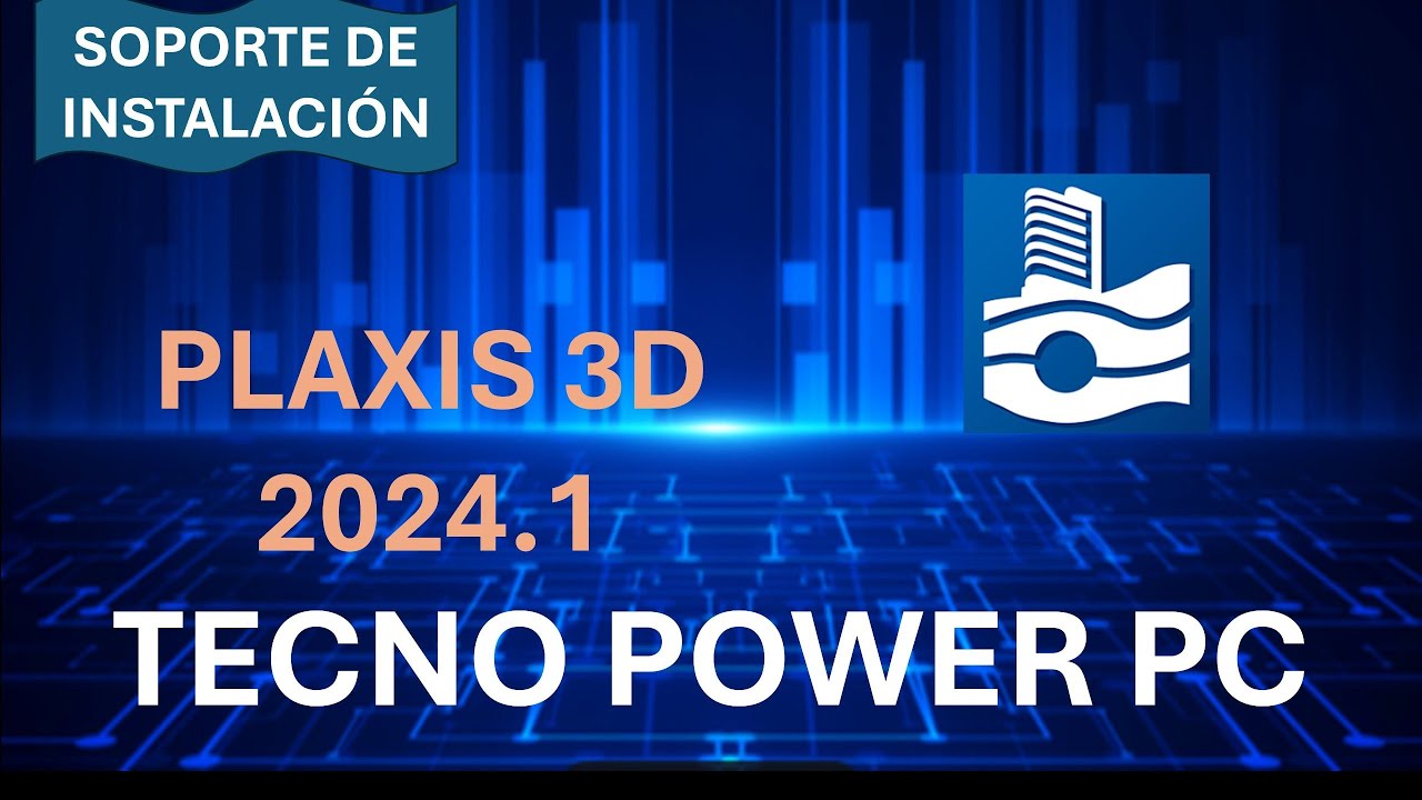 C&oacute;mo Instalar PLAXIS 3D 2024.1 💿✅ - How to Install
