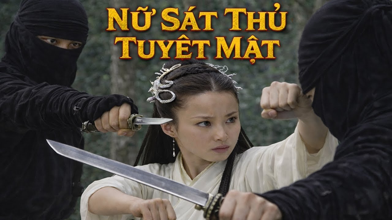 Phim Lẻ 2026 | Nữ Sát Thủ Tuyệt Mật Full HD | Phim Kiếm Hiệp Trung Quốc Hay Nhất