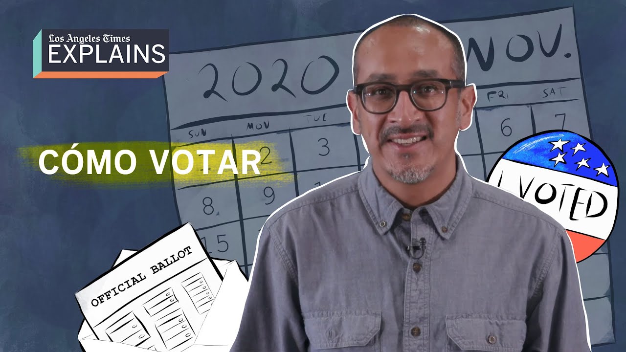 Cómo votar en Los Ángeles | Elecciones 2020 (in Spanish: How to vote in L.A.)