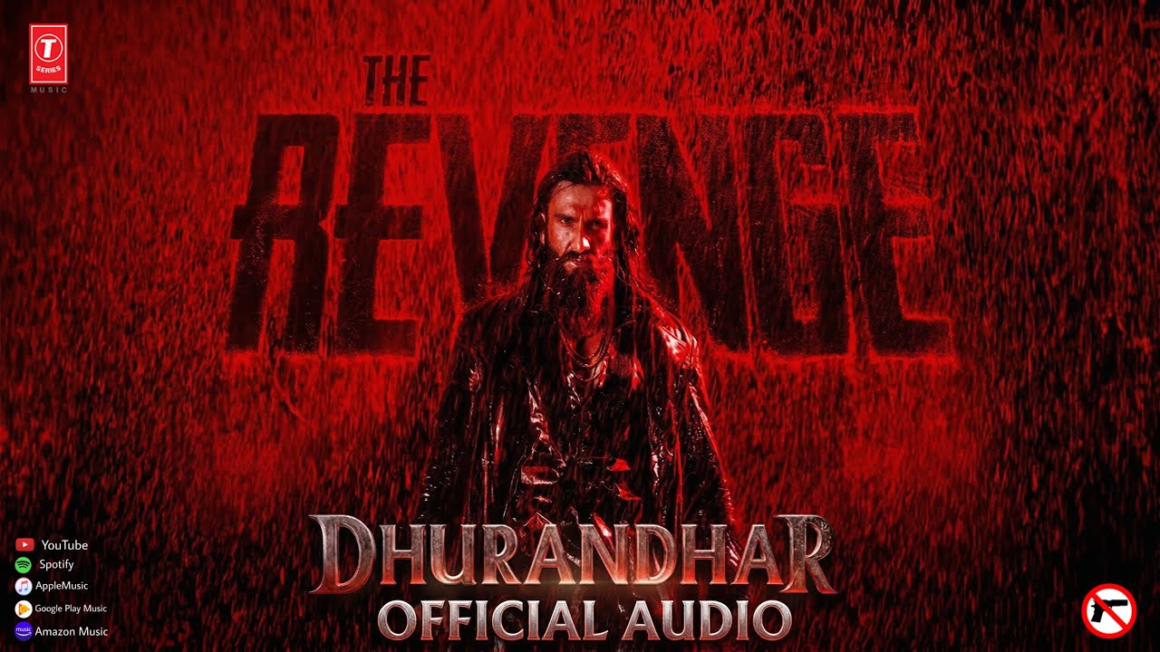 Dhurandhar The Revenge [Title Track]