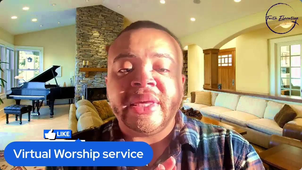 Faith Elevation Virtual Worship Services