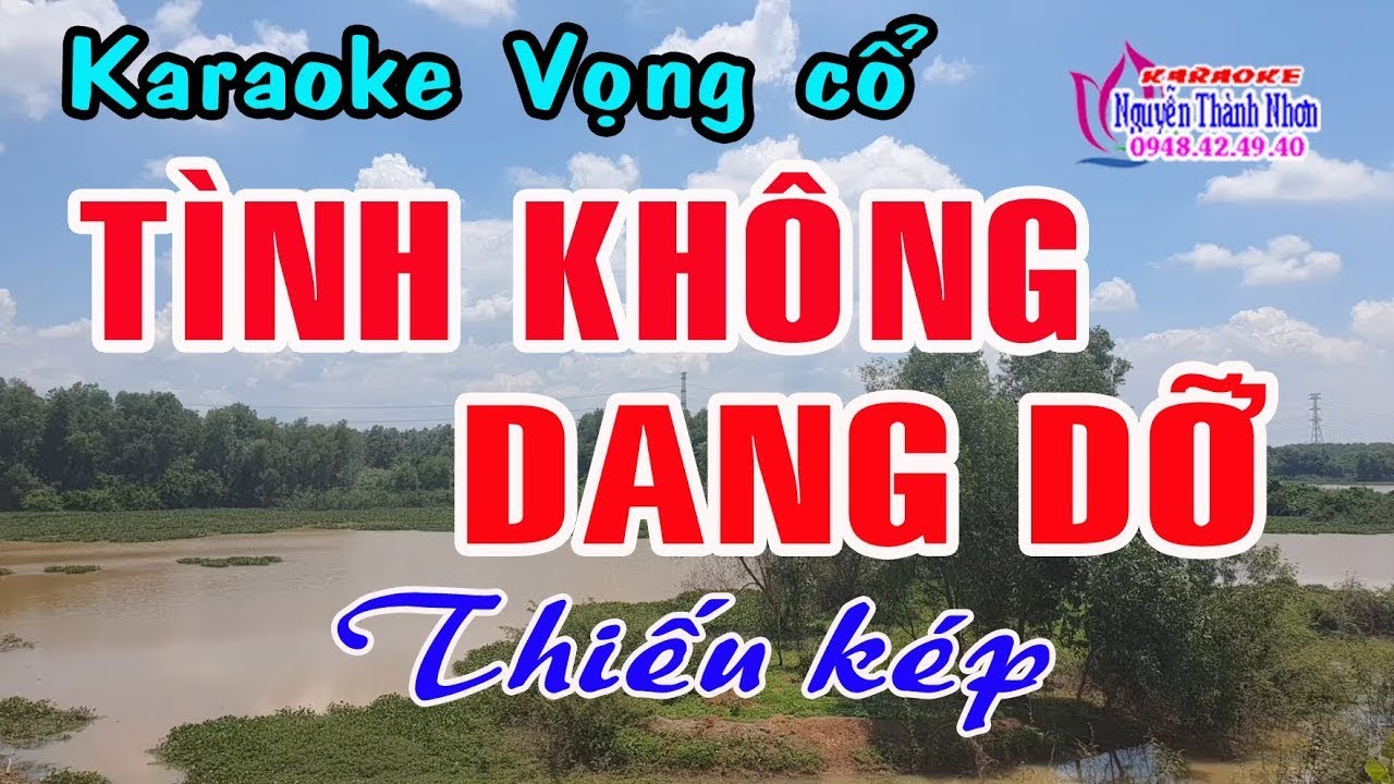 Karaoke vọng cổ TÌNH KHÔNG DANG DỞ - THIẾU KÉP [Hát cùng Thu Trang]