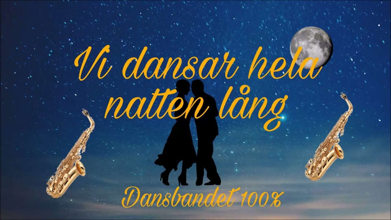 Vi dansar hela natten lång