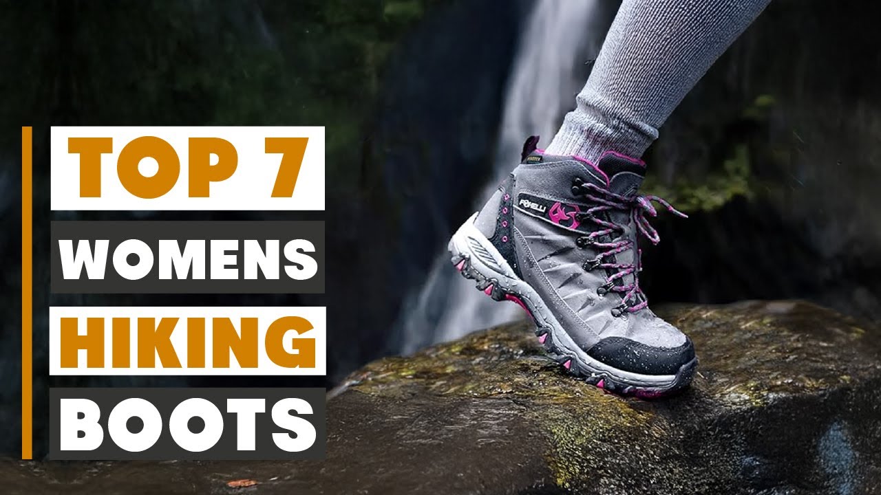 7 Best Women's Hiking Boots for Every Trail Adventure