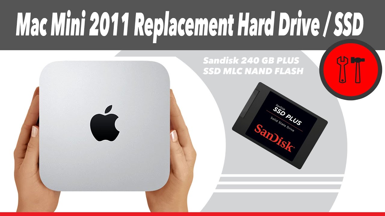 Mac Mini MID 2011 Replacement Hard Drive Disk SSD Sandisk Plus 240GB MLC