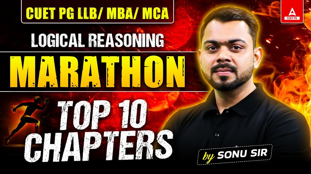 CUET PG 2025 Reasoning for LLB/MBA/MCA | MARATHON TOP 10 CHAPTERS | By Sonu Sir