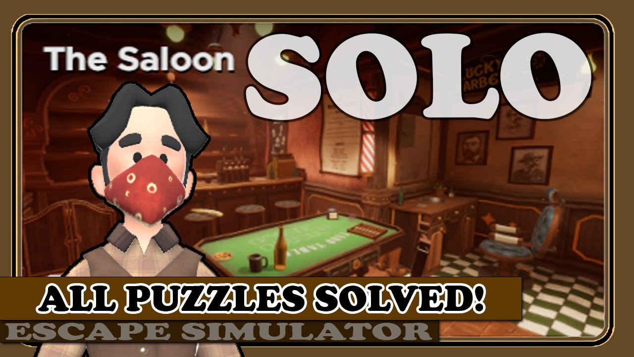 THE SALOON (All Puzzles Solved!) in Escape Simulator (DLC) | Full Commentary & Walkthrough!
