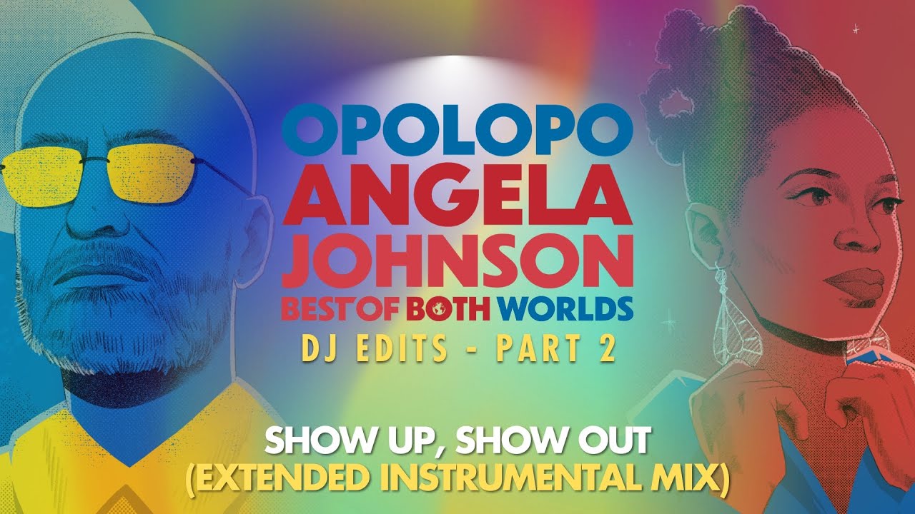 Opolopo & Angela Johnson – Show Up, Show Out (Extended Instrumental Mix)