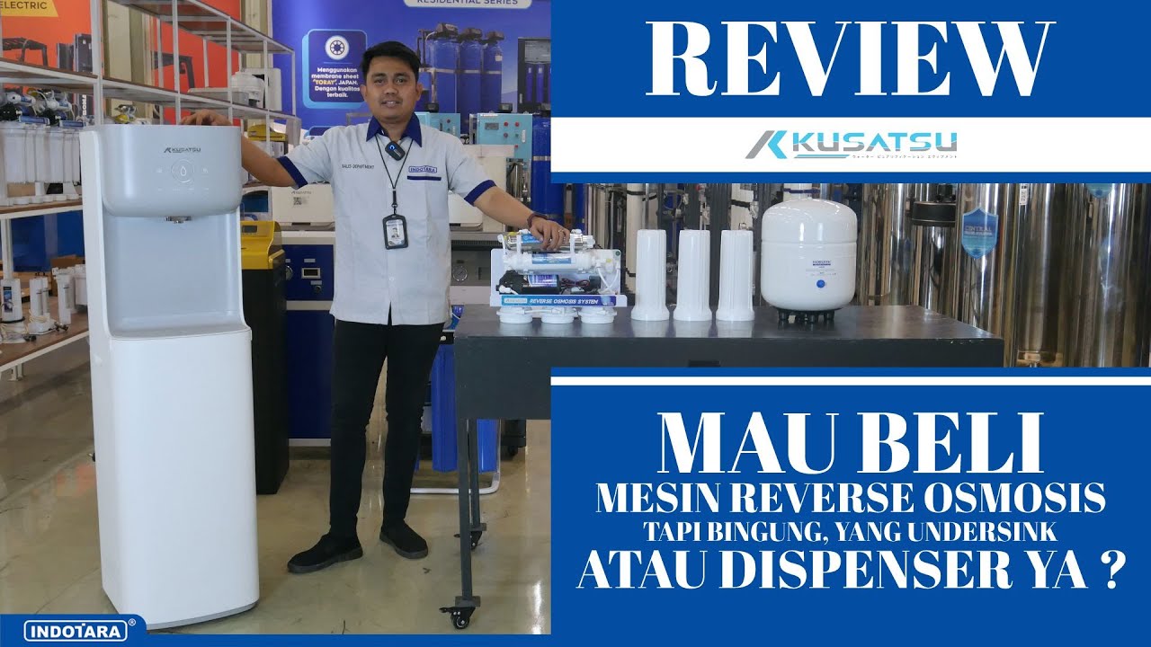 MAU BELI MESIN REVERSE OSMOSIS, TAPI BINGUNG, YANG UNDERSINK ATAU DISPENSER YA ??