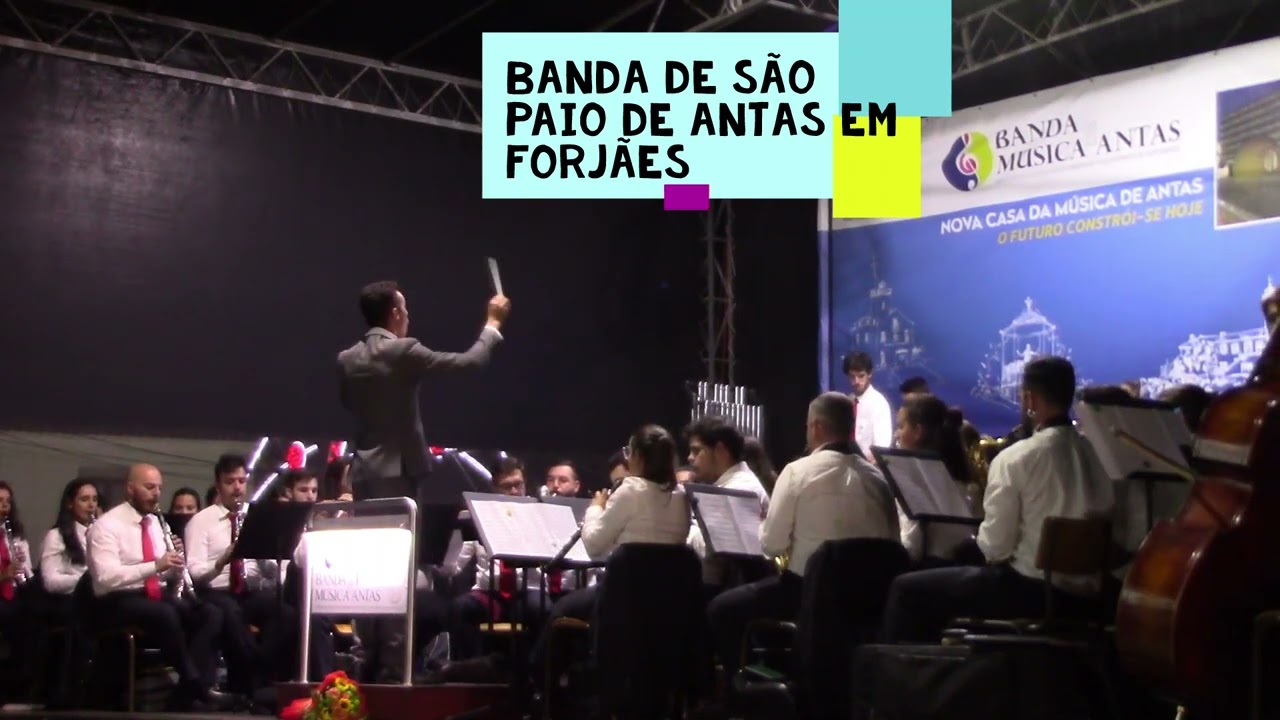 BANDA DE SÃO PAIO DE ANTAS EM FORJÃES