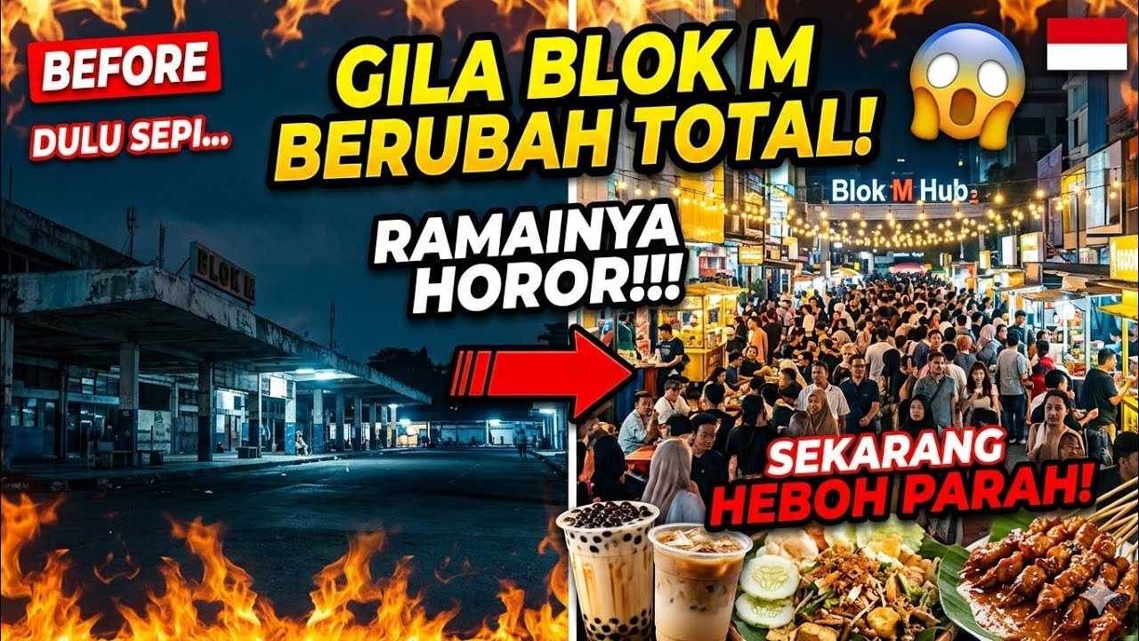 GILA.!! BLOK M SEKARANG BERUBAH TOTAL.! RAMAI NYA BIKIN KAGET. ❗