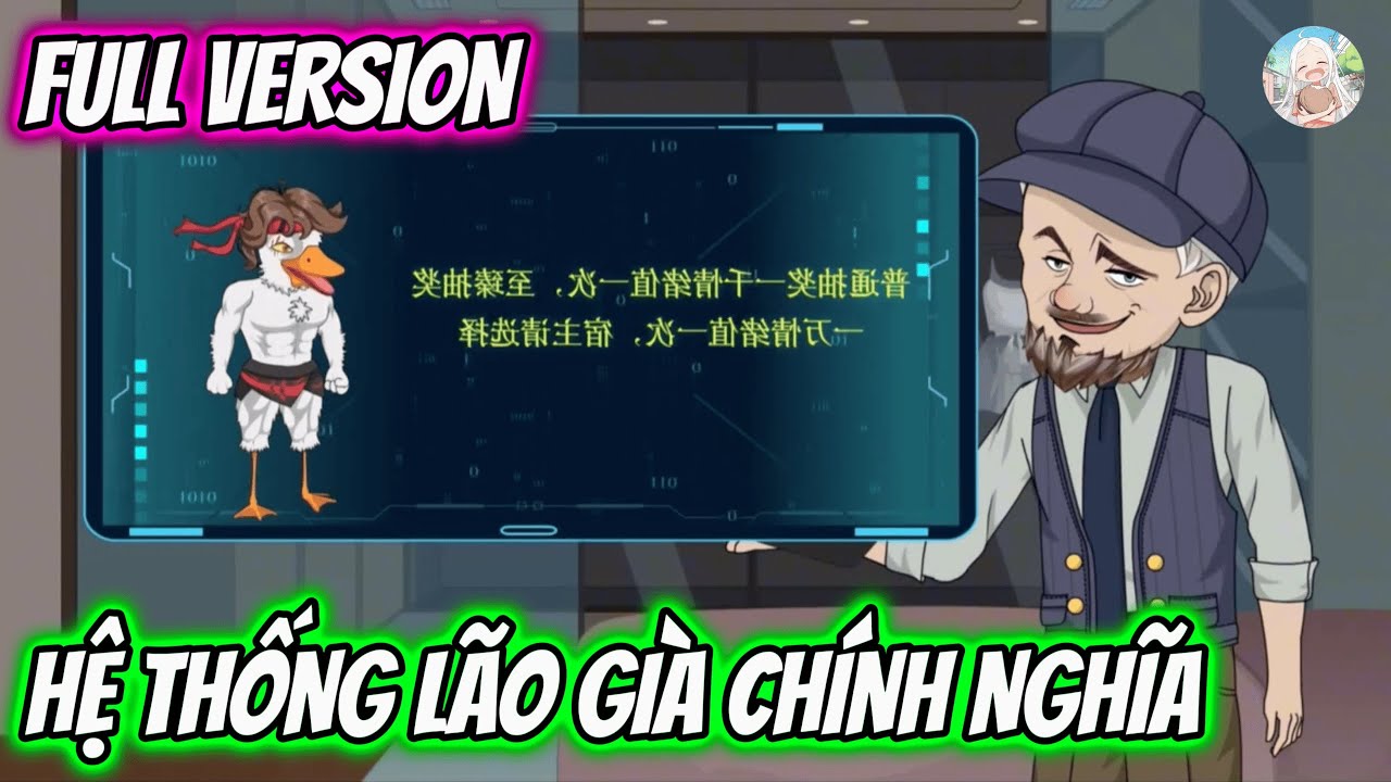 (FULL)HỆ THỐNG LÃO GIÀ CHÍNH NGHĨA | BABY04 VIETSUB.