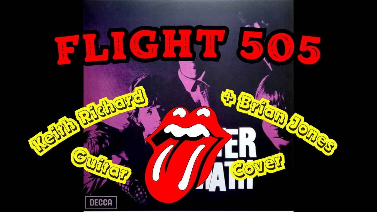 The Rolling Stones - Flight 505 (Keith Richard + Brian Jones Guitar Cover)