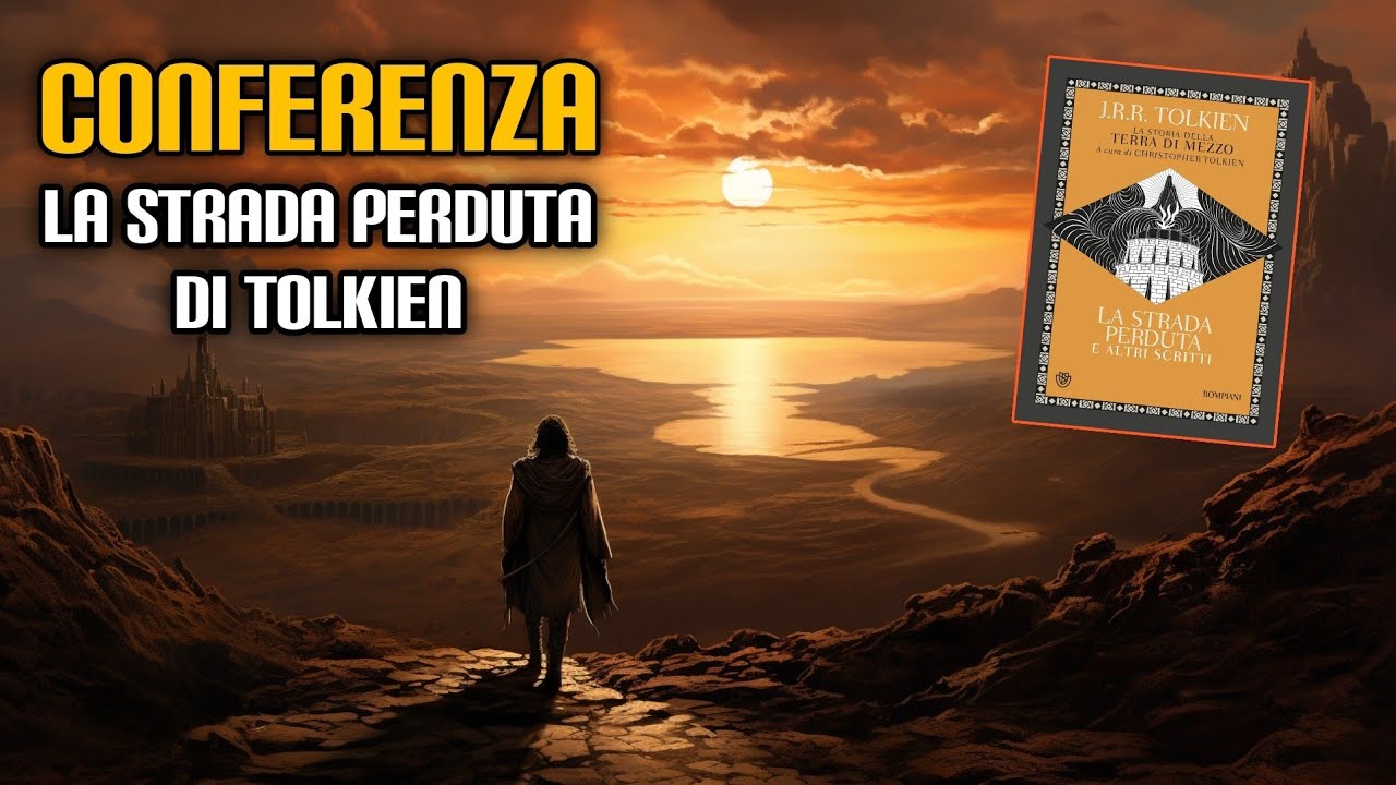 Conferenza: La strada perduta di Tolkien