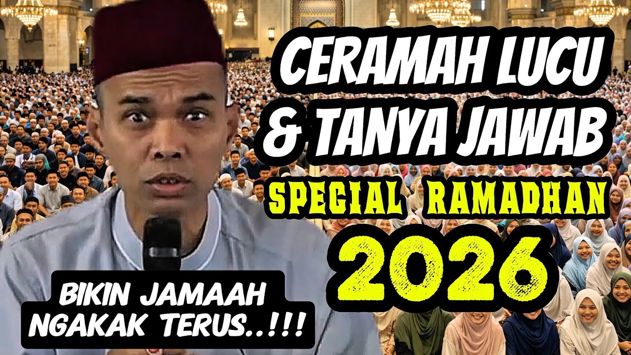 CERAMAH LUCU & TANYA JAWAB‼️ SPECIAL RAMADHAN 2026 || USTADZ ABDUL SOMAD TERBARU 