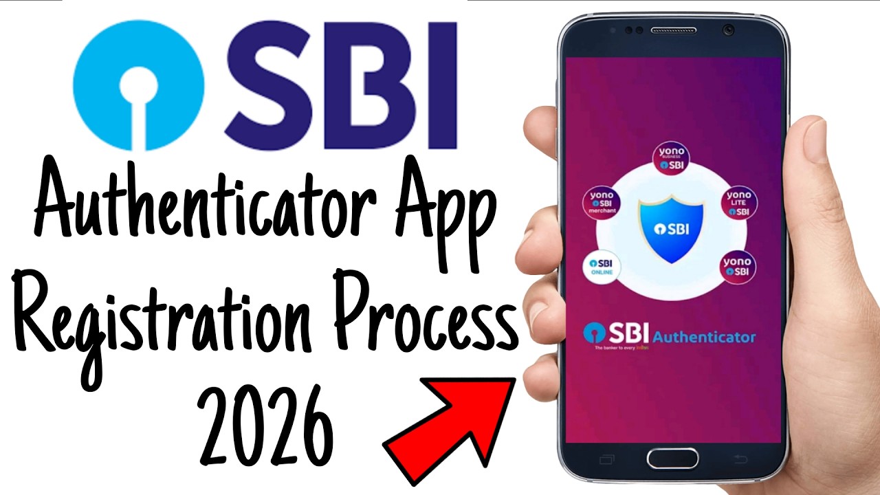 SBI Authenticator App Registration Process 2026 | State Bank of India